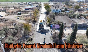 Büyükşehir, Pazarcık Kırsalında Ulaşımı İyileştiriyor.