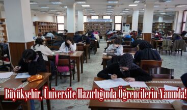 Büyükşehir, Üniversite Hazırlığında Öğrencilerin Yanında!
