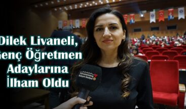 Dilek Livaneli, Genç Öğretmen Adaylarına İlham Oldu.