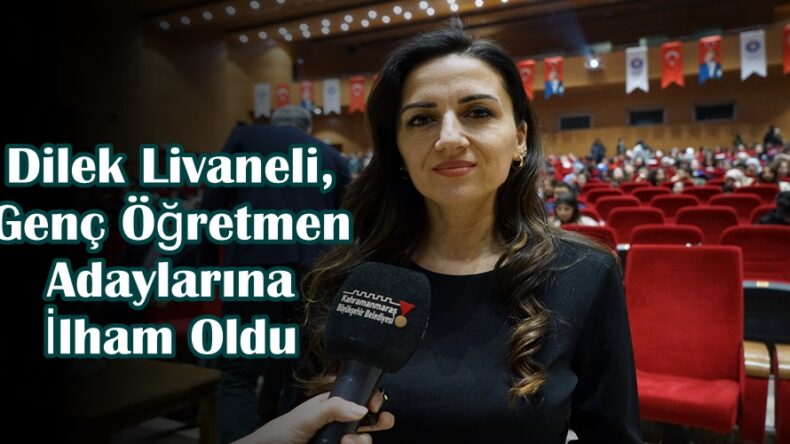 Dilek Livaneli, Genç Öğretmen Adaylarına İlham Oldu.