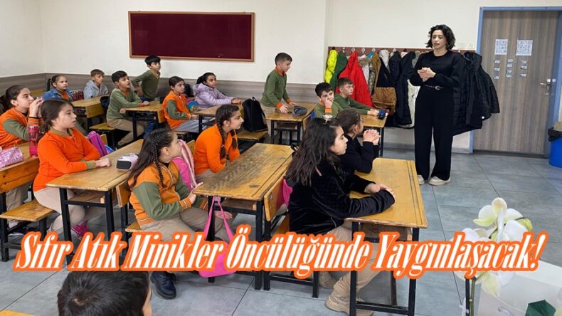 Sıfır Atık Minikler Öncülüğünde Yaygınlaşacak!.