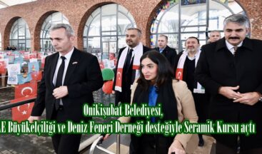 Onikişubat Belediyesi, BAE Büyükelçiliği ve Deniz Feneri Derneği desteğiyle Seramik Kursu açtı.