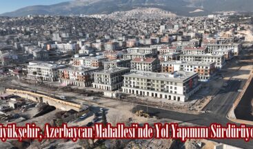 Büyükşehir, Azerbaycan Mahallesi’nde Yol Yapımını Sürdürüyor.