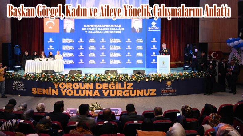 Başkan Görgel, Kadın ve Aileye Yönelik Çalışmalarını Anlattı..