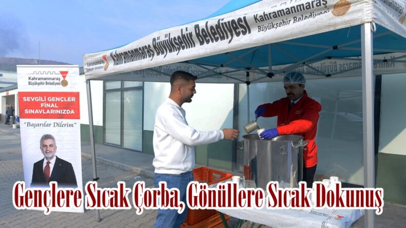 Gençlere Sıcak Çorba, Gönüllere Sıcak Dokunuş.