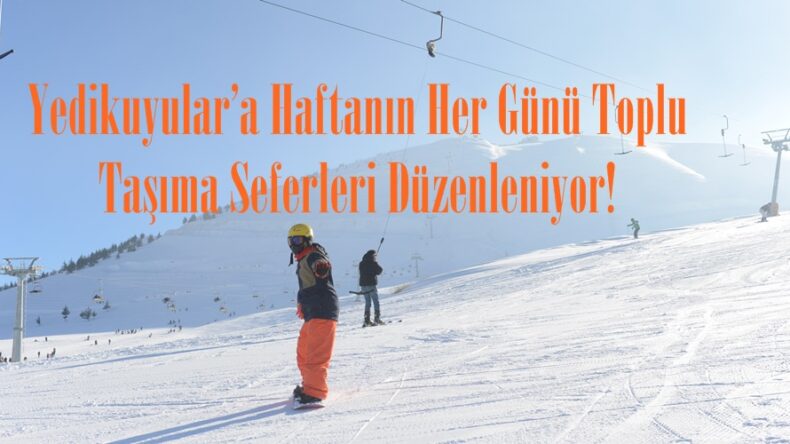 Yedikuyular’a Haftanın Her Günü Toplu Taşıma Seferleri Düzenleniyor!