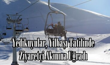 Yedikuyular, Yılbaşı Tatilinde Ziyaretçi Akınına Uğradı.