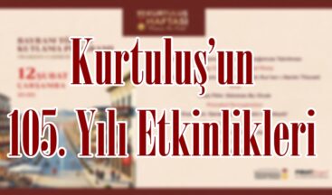 Kurtuluş’un 105. Yılı Etkinlikleri