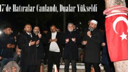 4:17’de Hatıralar Canlandı, Dualar Yükseldi.