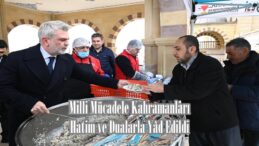Milli Mücadele Kahramanları Hatim ve Dualarla Yâd Edildi.