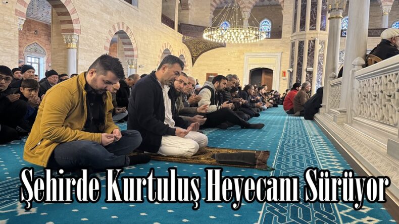 Şehirde Kurtuluş Heyecanı Sürüyor.