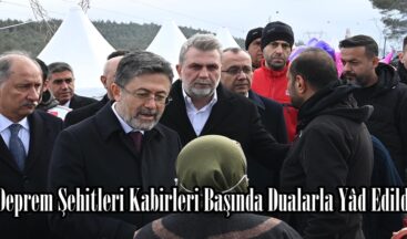 Deprem Şehitleri Kabirleri Başında Dualarla Yâd Edildi.
