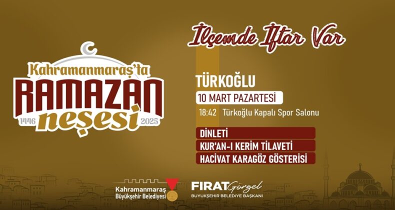 Büyükşehir’in Ramazan Sofrası 10 Mart’ta Türkoğlu’nda Kurulacak.