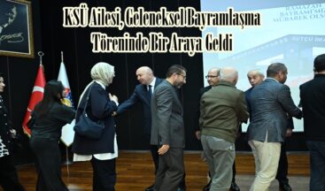 KSÜ Ailesi, Geleneksel Bayramlaşma Töreninde Bir Araya Geldi.