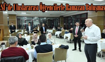 KSÜ’de Uluslararası Öğrencilerle Ramazan Buluşması.