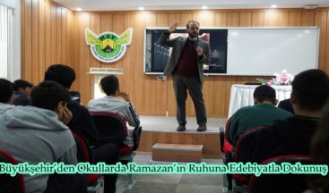 Büyükşehir’den Okullarda Ramazan’ın Ruhuna Edebiyatla Dokunuş.