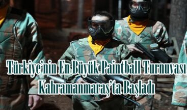 Türkiye’nin En Büyük Paintball Turnuvası Kahramanmaraş’ta Başladı.