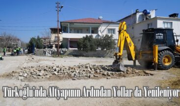 Türkoğlu’nda Altyapının Ardından Yollar da Yenileniyor.