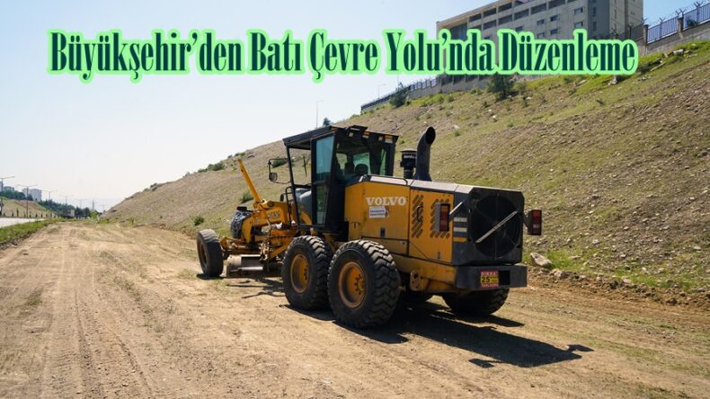 Büyükşehir’den Batı Çevre Yolu’nda Düzenleme.