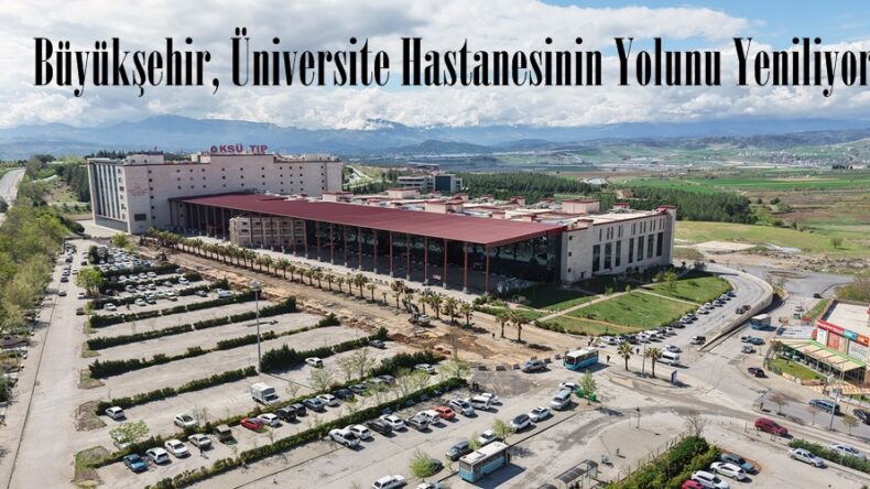 Büyükşehir, Üniversite Hastanesinin Yolunu Yeniliyor.