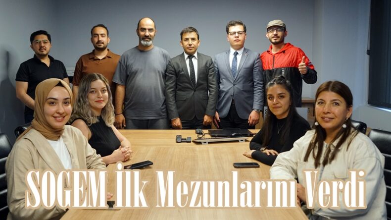 SOGEM İlk Mezunlarını Verdi.
