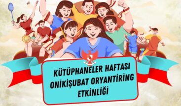 Onikişubat Belediyesi’nden Kütüphaneler Haftası’na Özel Oryantiring Etkinliği.