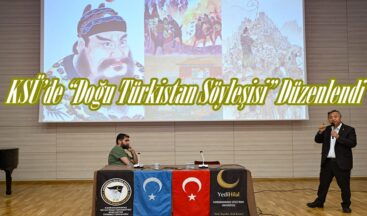 KSÜ’de “Doğu Türkistan Söyleşisi” Düzenlendi.