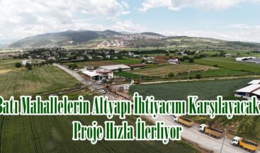 Batı Mahallelerin Altyapı İhtiyacını Karşılayacak Proje Hızla İlerliyor.