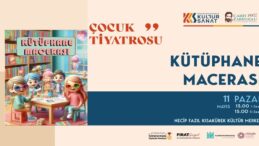 “Kütüphane Macerası” Minik İzleyicileri İçin Sahne Alacak.