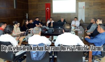 Büyükşehir’den Kurban Bayramı Öncesi Temizlik Alarmı!