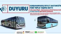 Kahramanmaraş Devlet Hastanesi’ne Yeni Toplu Taşıma Hattı Hizmete Başlıyor!