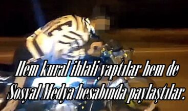 Hem kural ihlali yaptılar hem de Sosyal Medya hesabında paylaştılar.
