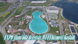 EXPO Alanı’nda ücretsiz Wİ-Fİ hizmeti başladı.
