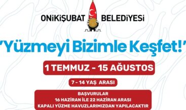 Onikişubat Belediyesi’nin ‘Yüzmeyi Bizimle Keşfet’ kursu başlıyor.