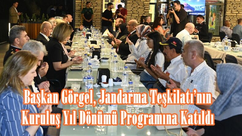 Başkan Görgel, Jandarma Teşkilatı’nın Kuruluş Yıl Dönümü Programına Katıldı.