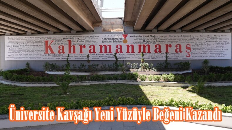 Üniversite Kavşağı Yeni Yüzüyle Beğeni Kazandı.