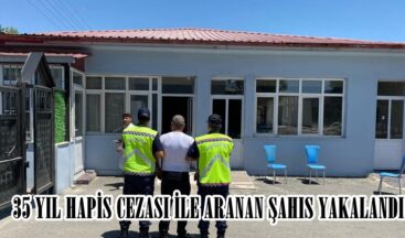 35 YIL HAPİS CEZASI İLE ARANAN ŞAHIS YAKALANDI.