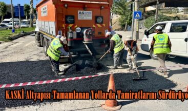 KASKİ Altyapısı Tamamlanan Yollarda Tamiratlarını Sürdürüyor.