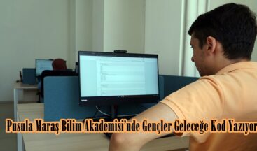 Pusula Maraş Bilim Akademisi’nde Gençler Geleceğe Kod Yazıyor.