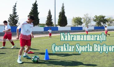 Kahramanmaraşlı Çocuklar Sporla Büyüyor.
