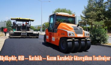 Büyükşehir, OSB – Kavlaklı – Kazım Karabekir Güzergâhını Yenileniyor.