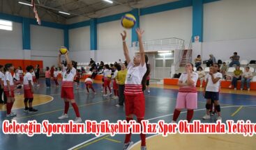 Geleceğin Sporcuları Büyükşehir’in Yaz Spor Okullarında Yetişiyor.