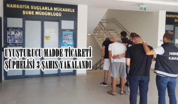 UYUŞTURUCU MADDE TİCARETİ ŞÜPHELİSİ 3 ŞAHIS YAKALANDI.