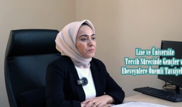 Lise ve Üniversite Tercih Sürecinde Gençler ve Ebeveynlere Önemli Tavsiyeler!.