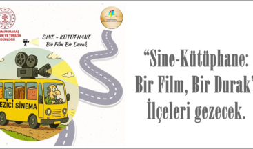 “Sine-Kütüphane: Bir Film, Bir Durak” İlçeleri gezecek.