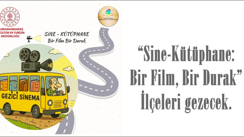 “Sine-Kütüphane: Bir Film, Bir Durak” İlçeleri gezecek.
