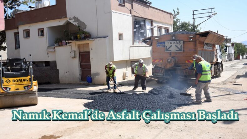 Namık Kemal’de Asfalt Çalışması Başladı.