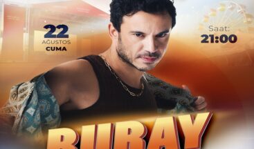 Geleneksel Ağustos Fuarı, Buray’ın Şarkılarıyla Coşacak.