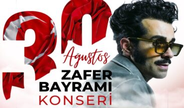 Zafer Bayramı Coşkusu Gökhan Türkmen Konseriyle Taçlanacak.