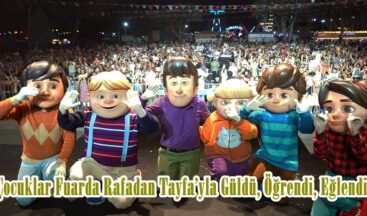 Çocuklar Fuarda Rafadan Tayfa’yla Güldü, Öğrendi, Eğlendi!